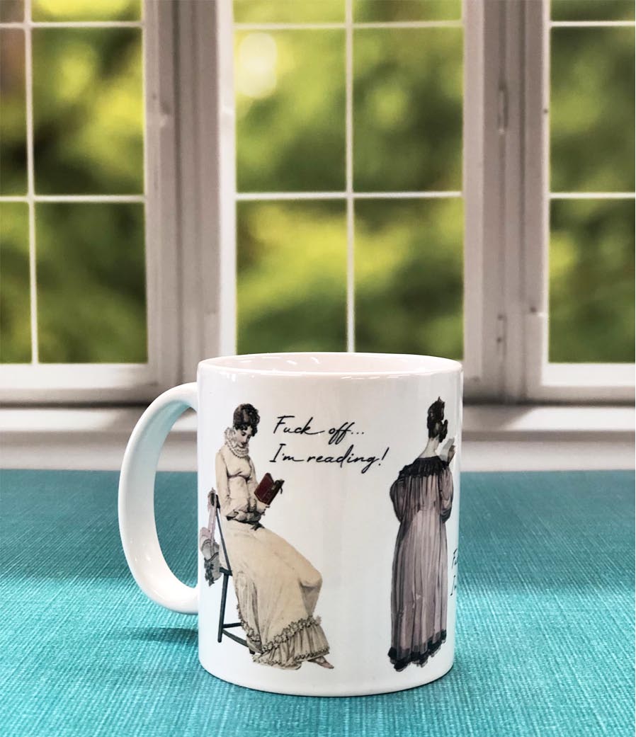 Fuck Off I'm Reading 11 ounce Ceramic Mug for Jane Austen Fans