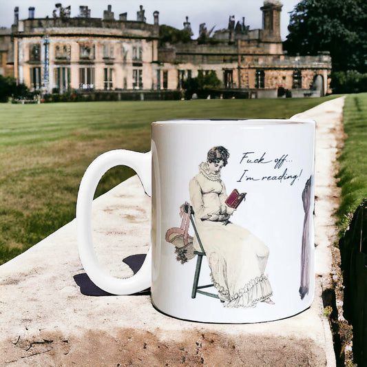 Fuck Off I'm Reading 11 ounce Ceramic Mug for Jane Austen Fans